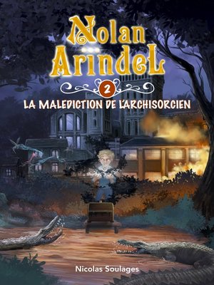 cover image of Nolan Arindel--La Malédiction de l'Archisorcien